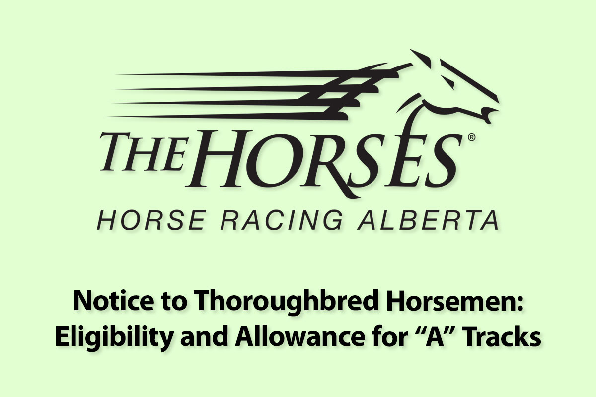 Notice to Thoroughbred Horsemen: Eligibility and Allowance for "A" Tracks